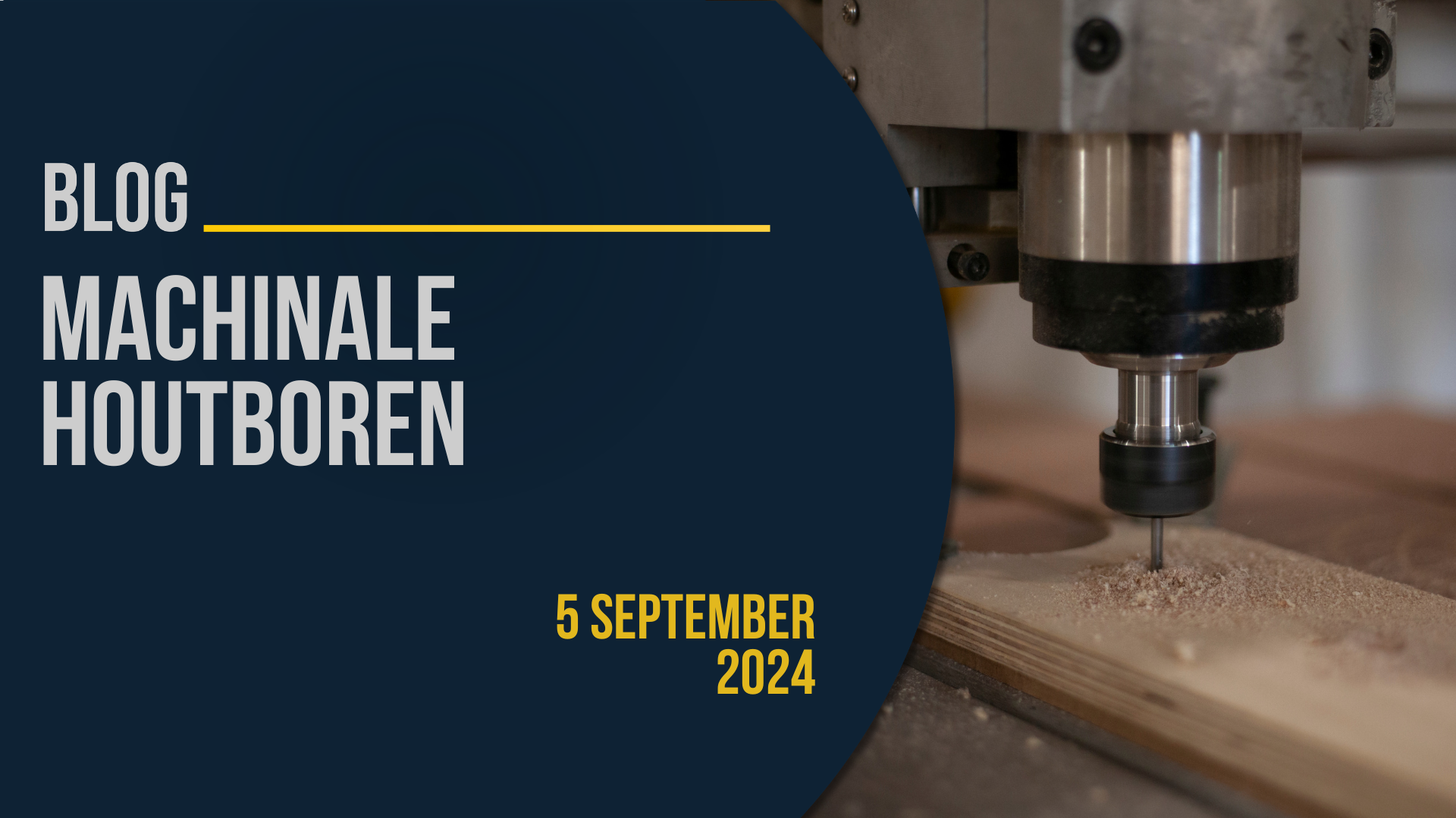 Banner: Machinale houtboren in hout