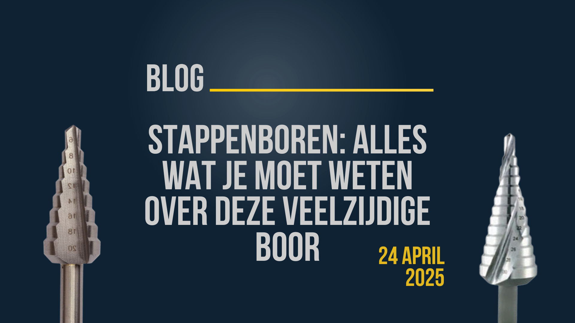 Banner: Stappenboren alles wat je moet weten over deze veelzijdige boor