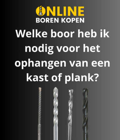 uitgelichte afbeelding welke boor heb ik nodig voor het ophangen van een kast of plank