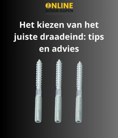 uitgelichte blog afbeelding: het kiezen van het juiste draadeind: tips en advies